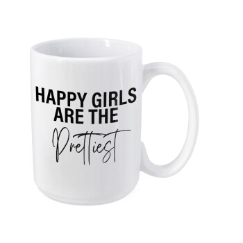 Happy girls are the prettiest, Κούπα Mega, κεραμική, 450ml
