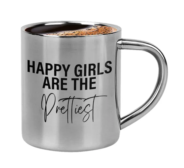Happy girls are the prettiest — Κουπάκι μεταλλικό διπλού τοιχώματος για espresso (220ml)