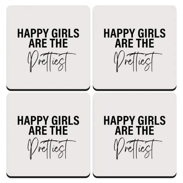Happy girls are the prettiest — Set of 4 square wooden coasters (9cm)