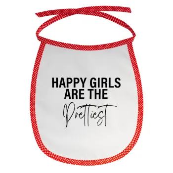 Happy girls are the prettiest, Σαλιάρα μωρού αλέκιαστη με κορδόνι Κόκκινη