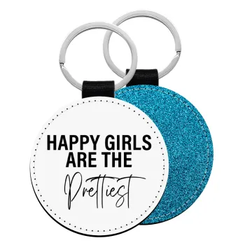 Happy girls are the prettiest, Μπρελόκ Δερματίνη, στρογγυλό ΜΠΛΕ (5cm)