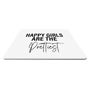 Happy girls are the prettiest, Mousepad ορθογώνιο 27x19cm