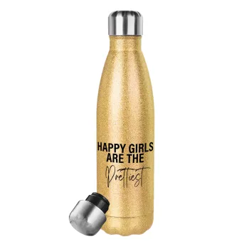 Happy girls are the prettiest, Glitter gold stainless steel thermos bottle, double-walled, 500ml