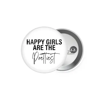 Happy girls are the prettiest, Κονκάρδα παραμάνα 5.9cm