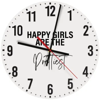 Happy girls are the prettiest, Ρολόι τοίχου ξύλινο (30cm)