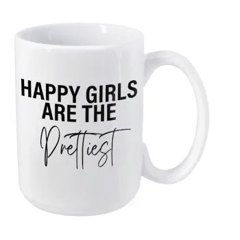 Happy girls are the prettiest, Κούπα Mega, κεραμική, 450ml