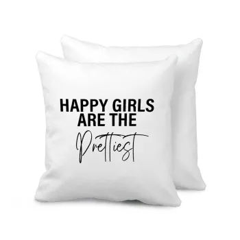 Happy girls are the prettiest, Sofa cushion 40x40cm includes filling