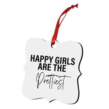 Happy girls are the prettiest, Στολίδι Χριστουγεννιάτικο στολίδι polygon ξύλινο 7.5cm