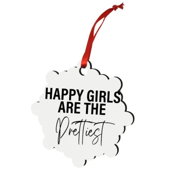 Happy girls are the prettiest, Christmas ornament snowflake wooden 7.5cm