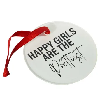 Happy girls are the prettiest, Christmas ornament glass 9cm