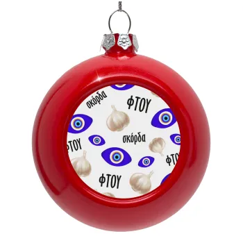 Φτου, φτου, σκόρδα!!!, Red Christmas tree ornament bauble 8cm