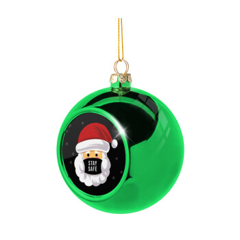 Santa stay safe, Χριστουγεννιάτικη μπάλα δένδρου Πράσινη 8cm